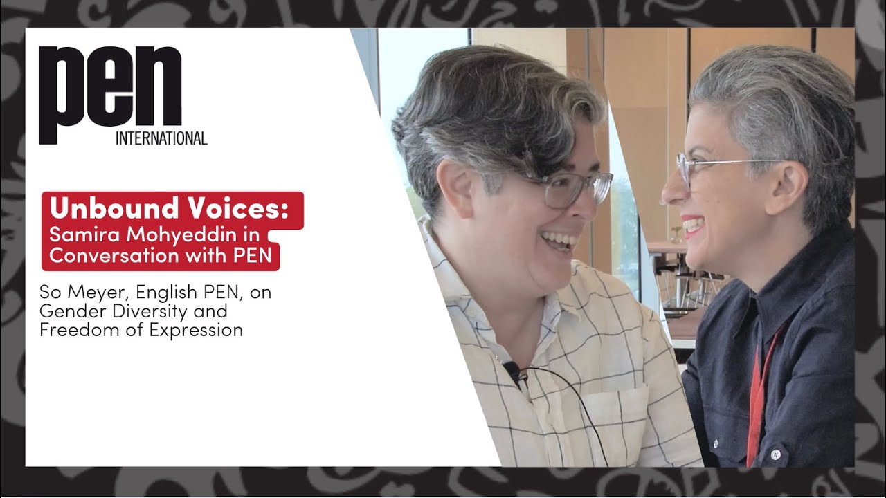 Unbound Voices: Samira Mohyeddin in Conversation with So Meyer, English PEN