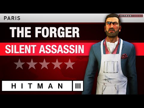 HITMAN 3 Paris - "The Forger" (2025) Silent Assassin Rating - Elusive Target