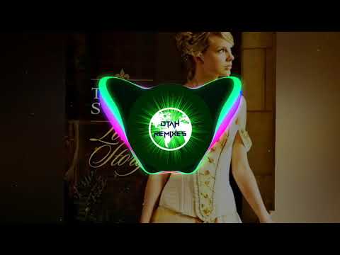 Taylor Swift - Love Story (DTAH Mix)