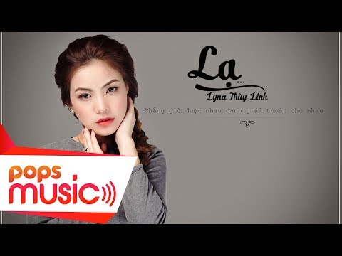 Lạ - Lyna Thùy Linh