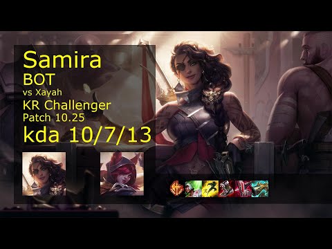 Samira ADC vs Xayah - KR Challenger 10/7/13 Patch 10.25 Gameplay // [롤] 사미라 vs 자야