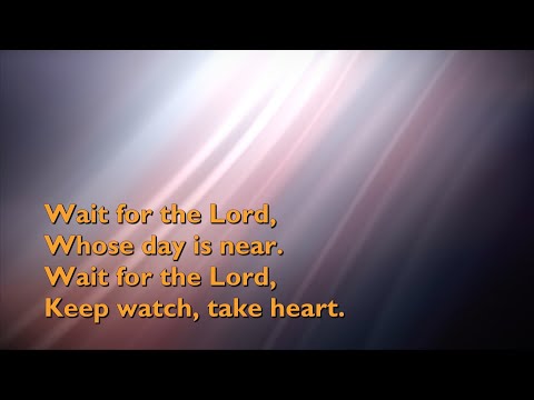 Wait for the Lord (Taizé) [with lyrics for congregations]