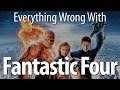 Everything Wrong With Fantastic Four In 15 Minutes.