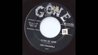 The Channels - Altar Of Love 45 rpm!