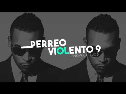 ___PERREO VIOLENTO 9 - DEMO DJ 🎶💎