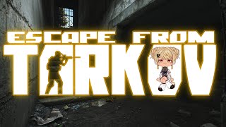 【Escape from Tarkov】BTRニキ～止まれ～～イングレ投げるぞ～～～【ぶいすぽ/神成きゅぴ】