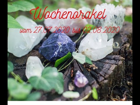 Wochenorakel vom 27.07.2020 bis 02.08.2020