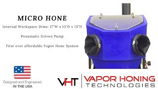 Micro Vapor Hone - Vapor Honing Technologies