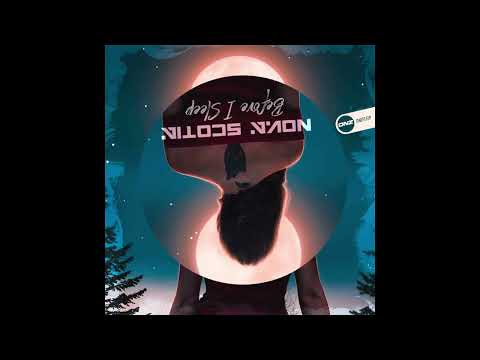 Nova Scotia - Before I Sleep