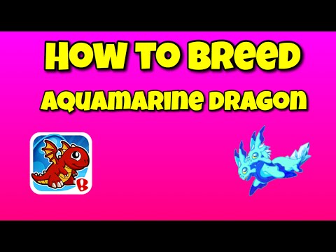 How to breed Aquamarine (gemstone dragon) DragonVale