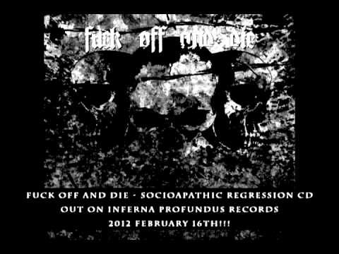 FUCK OFF AND DIE promo trailer