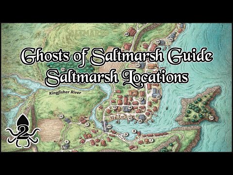 DM's Guide to Ghosts of Saltmarsh - Part 2: Saltmarsh Locations