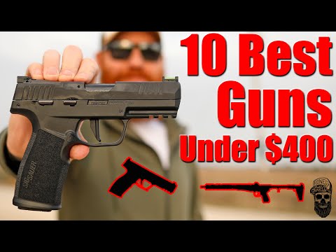 10 Best Guns Under $400