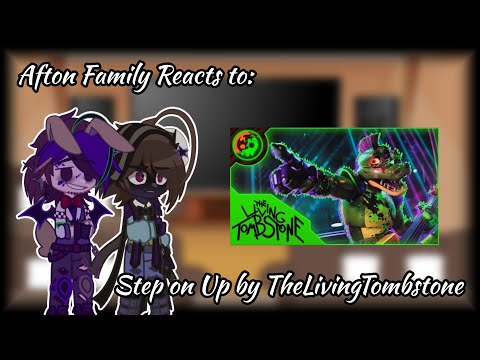 Aftons React to: Step On Up (Use 2x Speed) ||GC|| [FNaF]