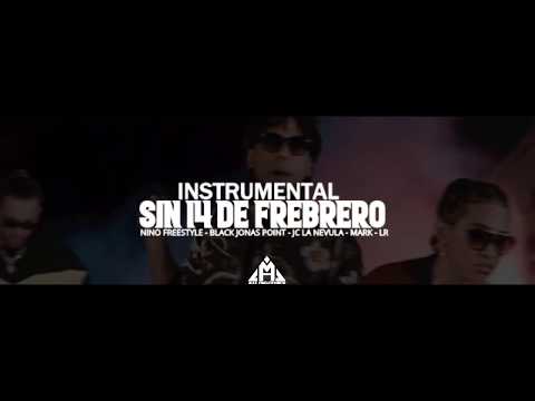 INTRUMENTAL (Sin 14 De Febrero Remix) - Nino Ft Black Jonas Point, Jc La Nevula, Mark B & LR