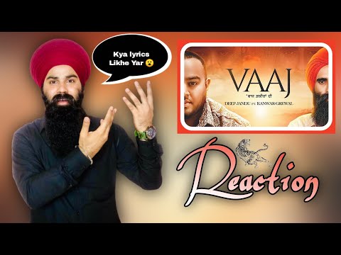 VAAJ - Deep Jandu Ft Kanwar Grewal ( Reaction ) Karan Aujla