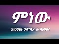 Xiddig Dayax - Mnew (Lyrics) Ft. Aman Mussie | Etiopian Music