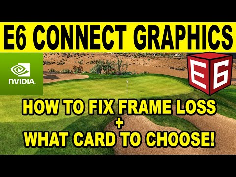 E6 CONNECT GRAPHICS - How to Fix Frame Loss with GPU Settings + What NVIDIA Card You Should BUY!