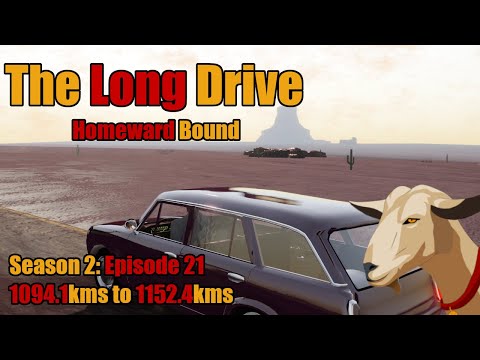 The Long Drive: Homeward Bound | Season 2 Episode 21 | 1094.1kms to 1152.4kms
