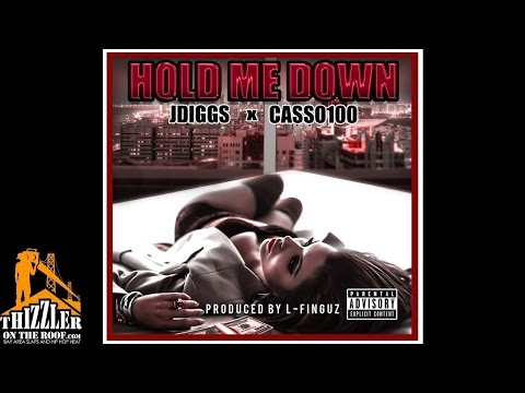 J-Diggs x Casso100 - Hold Me Down (Prod. L-Finguz) [Thizzler.com]