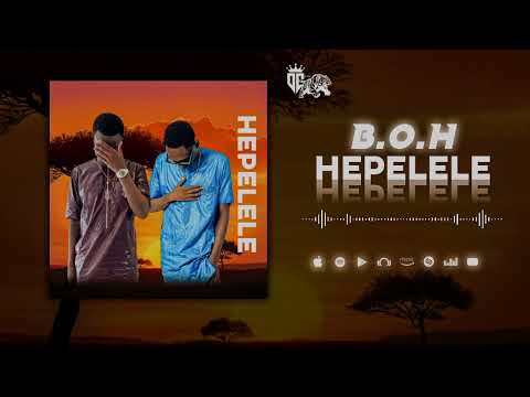 B.O.H - HEPELELE  ( audio officiel )  