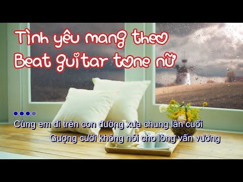 Tình yêu mang theo Beat guitar tone nữ