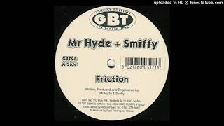 Mr. Hyde & Smiffy - Friction