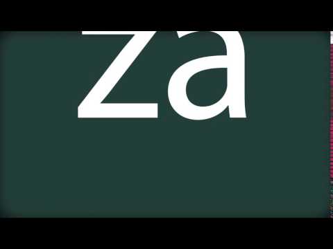 How to pronounce za