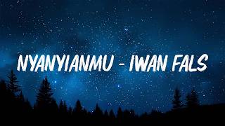 Download lagu Iwan Fals - Nyanyianmu ( Lirik Video ) mp3 Download lagu Iwan Fals - Nyanyianmu ( Lirik Video ) mp3