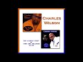 Charles Wilson - I'm Not Afraid Of Love