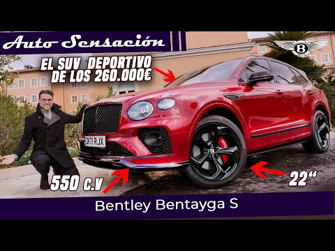 Prueba Bentley Bentayga S 2022 . Un SUV de ultralujo con alma de superdeportivo.