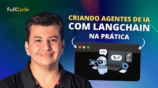 Criando Agentes de IA com LangChain na prática