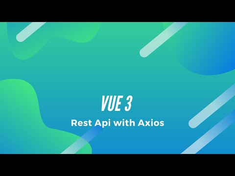 VUE.js vue3 forms and Rest Api |vue 3 tutorial