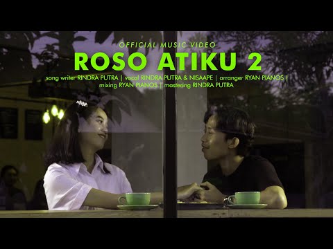 Roso Atiku 2 - Rindra Putra ft Nisaape (Official Music Video)