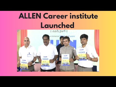 ALLEN vizag Career institute Launched offline study center in Visakhapatnam Vizag Vision