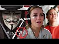 lots of tears... | V for Vendetta!!! | FIRST TIME WATCHING: