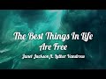 Janet Jackson Ft Luther Vandross The Best Things In Life Are Free Lyrics