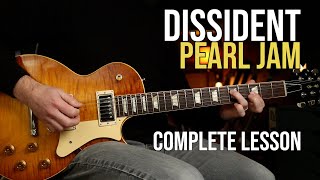 How to Play &quot;Dissident&quot; by Pearl Jam | Complete Guitar Lesson