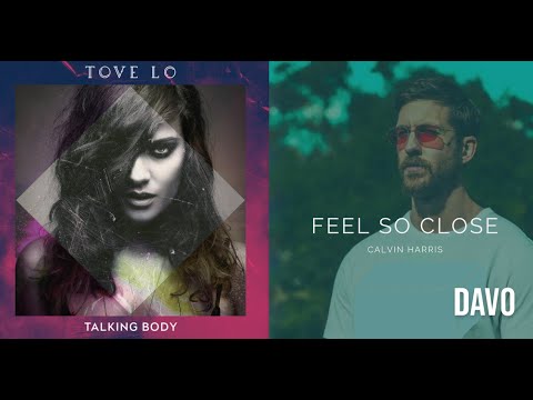Feel So Close x Talking Body (DAVO Mashup)