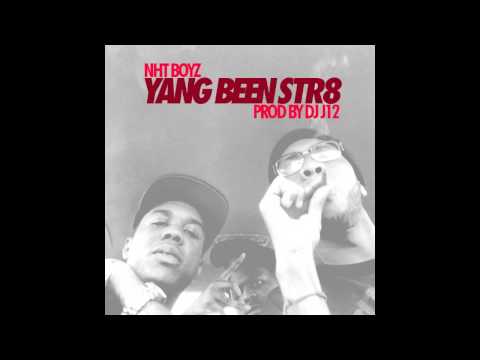 NHT Boyz - Yang Been Str8 (Prod By @DJ_J12)