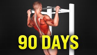 Pull Ups EVERY DAY For 90 Days (Transformation)