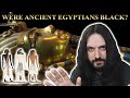Were The Ancient Egyptians Black The TRUTH