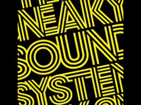 Sneaky Sound System - I Want Everything