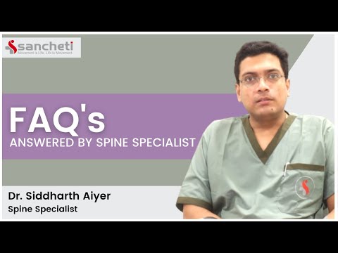 Explained: Spine Surgery FAQ\'s |Frequently Asked Questions After Spine Surgery - Dr. Siddharth Aiyer