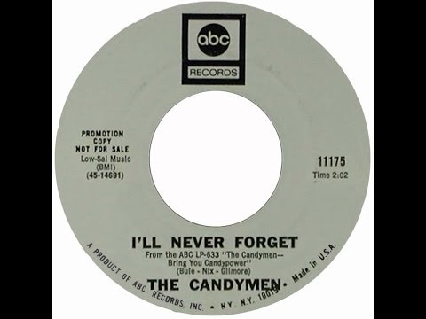 The Candymen - I'll Never Forget