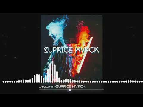 Jaytown - SUPRICE MVFCK (Noji483 x OWLGANK x DXHCREW x MELANATION)