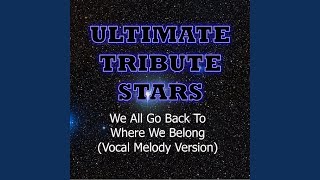 R.E.M. - We All Go Back To Where We Belong (Vocal Melody Version)