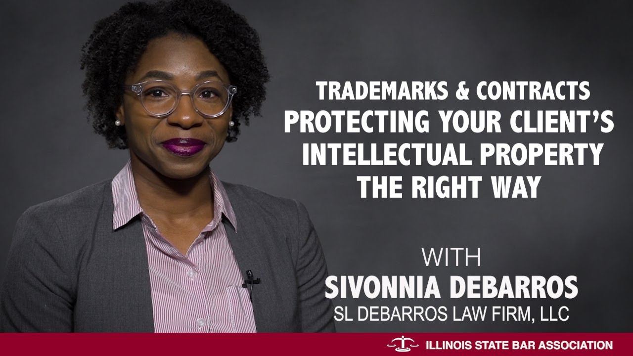 Trademarks and Contracts—Protecting Your Client's Intellectual Property the Right Way