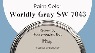 Worldly Gray SW 7043  Neutral Paint  Coordinating Colors, Trim, Colors That Go With & Undertones
