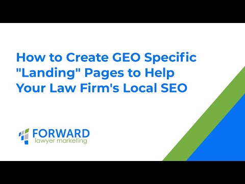 How to Create GEO Specific Landing Pages to Help Your Law Firms Local SEO | Expert Legal SEO